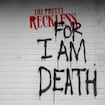 For I Am Death by The Pretty Reckless